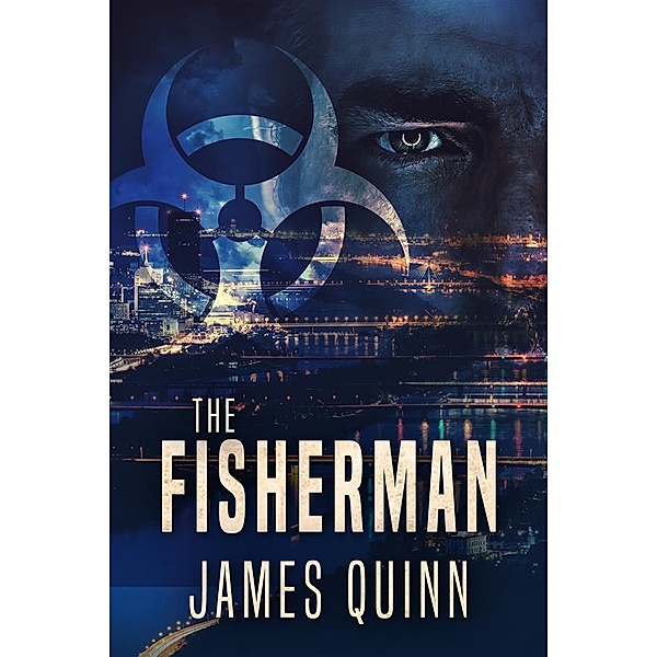 The Fisherman / The Fisherman Series Bd.1, James Quinn