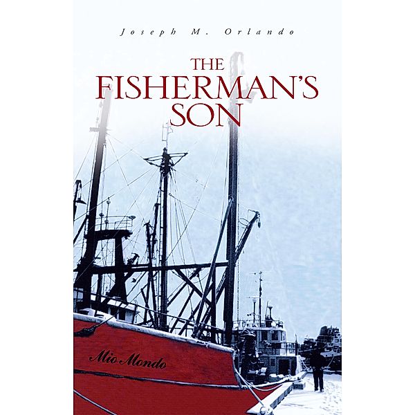 The Fisherman's Son, Joseph M. Orlando