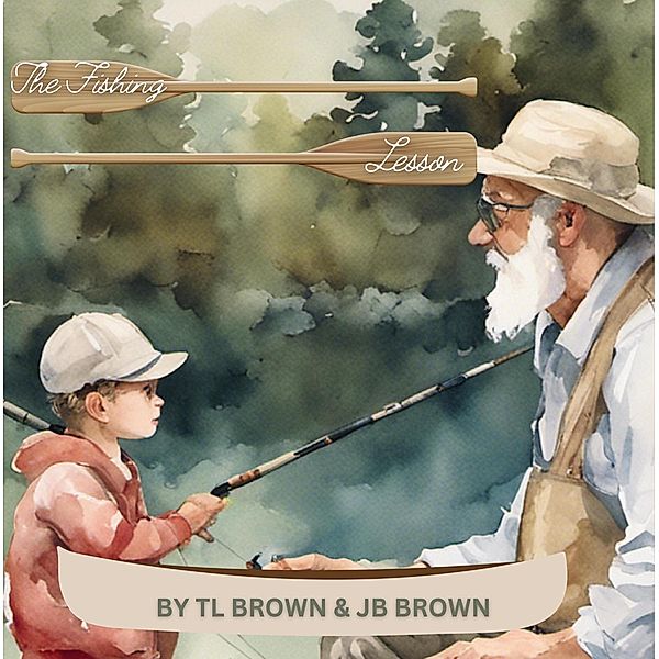 The Fishing Lesson, Tl Brown