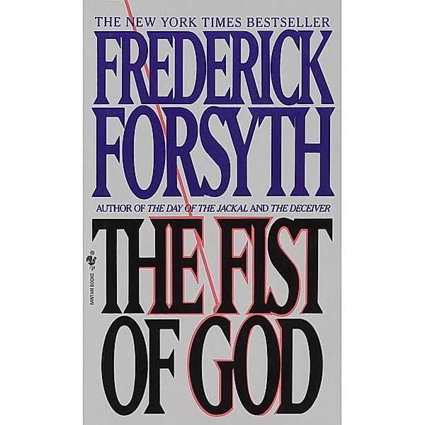 The Fist of God, Frederick Forsyth