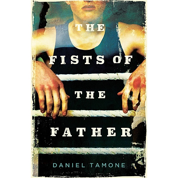 The Fists of the Father, Daniel Tamone
