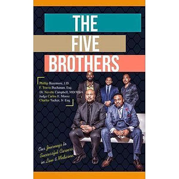 The Five Brothers, Carlos Moore, Charles Tucker, Neville Campbell