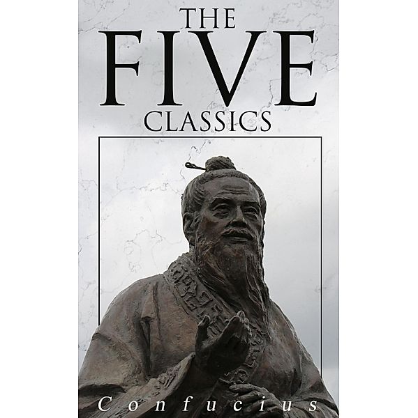 The Five Classics, Confucius