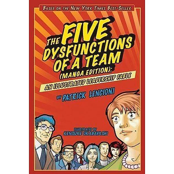 The Five Dysfunctions of a Team, Patrick M. Lencioni