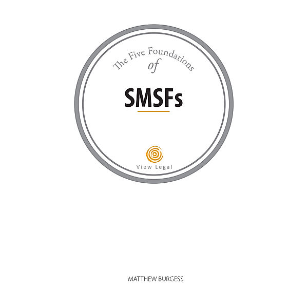 The Five Foundations of SMSFs, Matthew Burgess