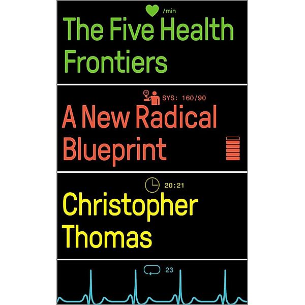 The Five Health Frontiers, Christopher Thomas