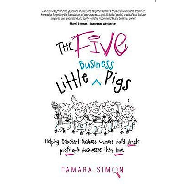The Five Little Business Pigs, Tamara Simon