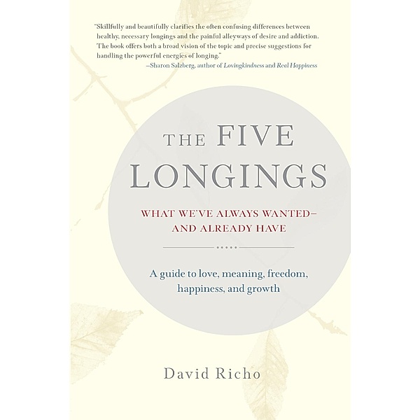 The Five Longings, David Richo