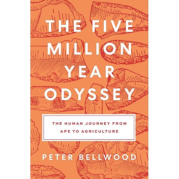 The Five-Million-Year Odyssey, Peter Bellwood