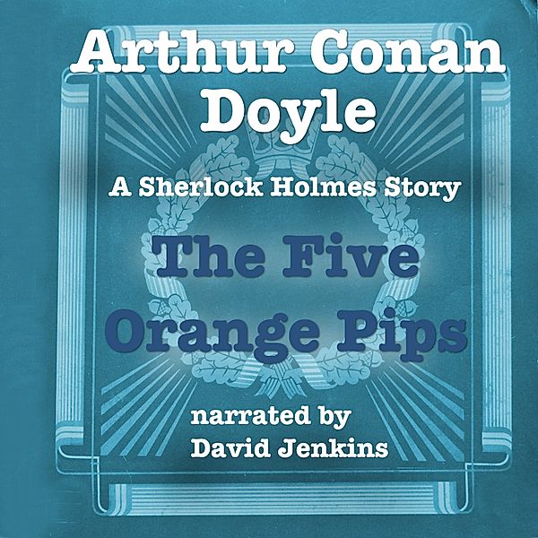 The Five Orange Pips, Arthur Conan Doyle