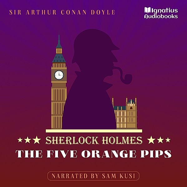 The Five Orange Pips, Sir Arthur Conan Doyle