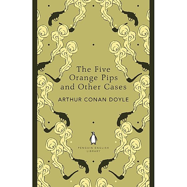 The Five Orange Pips and Other Cases / The Penguin English Library, Arthur Conan Doyle