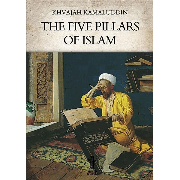 The Five Pillars of Islam, Khwajah Kamaluddin