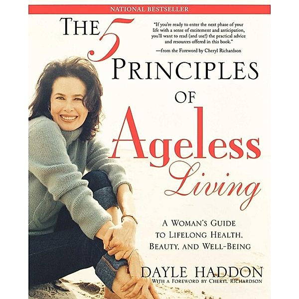 The Five Principles of Ageless Living, Dayle Haddon