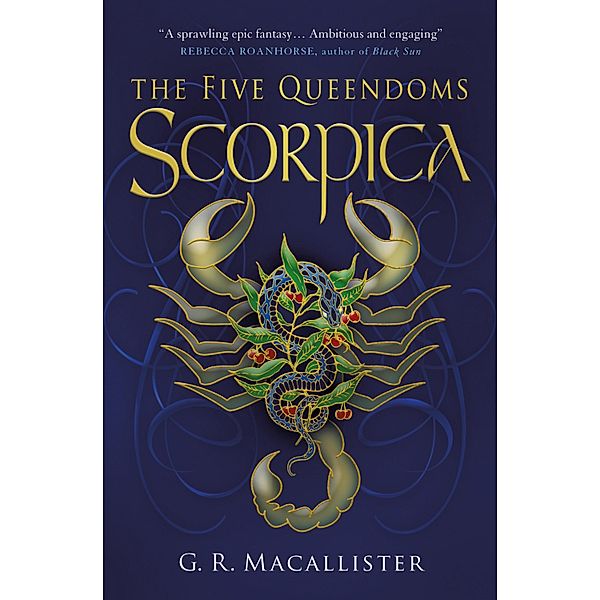 The Five Queendoms - Scorpica, G. R. Macallister