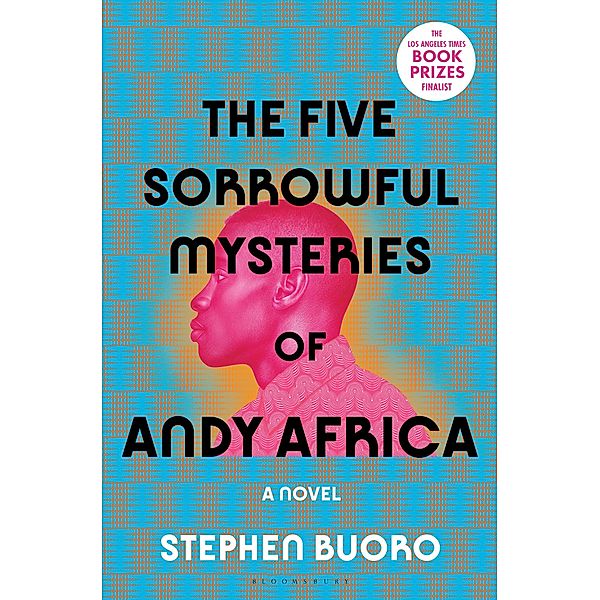 The Five Sorrowful Mysteries of Andy Africa, Stephen Buoro