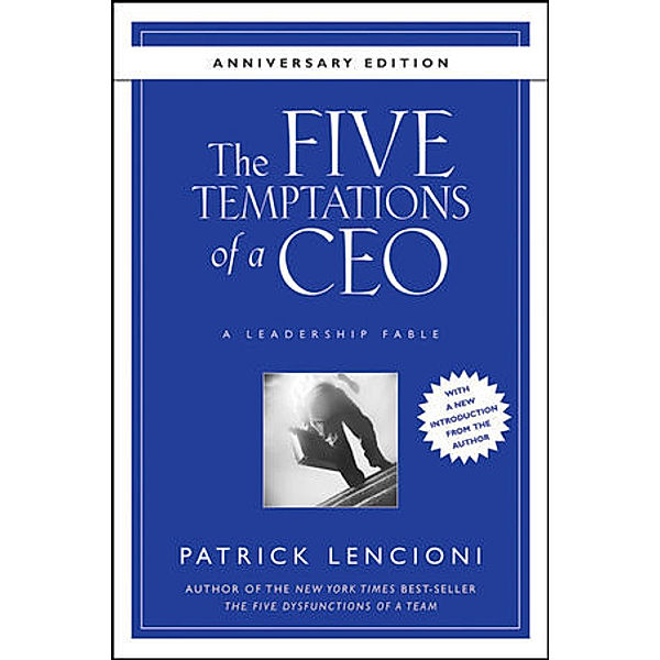 The Five Temptations of a CEO, Patrick M. Lencioni