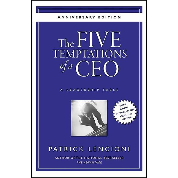 The Five Temptations of a CEO / J-B Lencioni Series, Patrick M. Lencioni