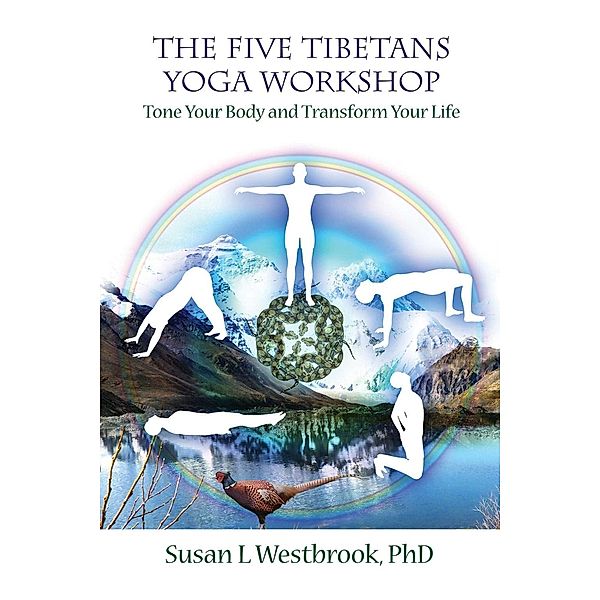 The Five Tibetans Yoga Workshop, Susan Westbrook