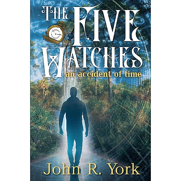 The Five Watches, John R York