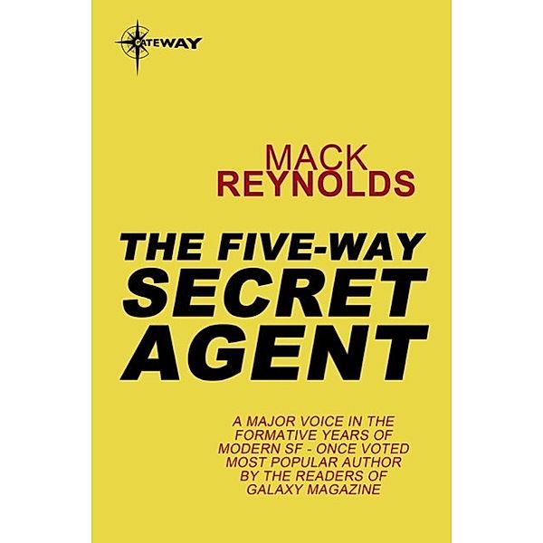 The Five-Way Secret Agent, Mack Reynolds