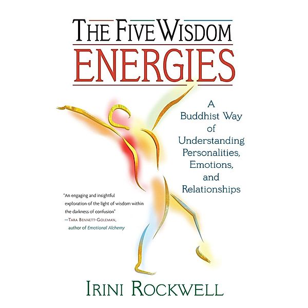 The Five Wisdom Energies, Irini Rockwell