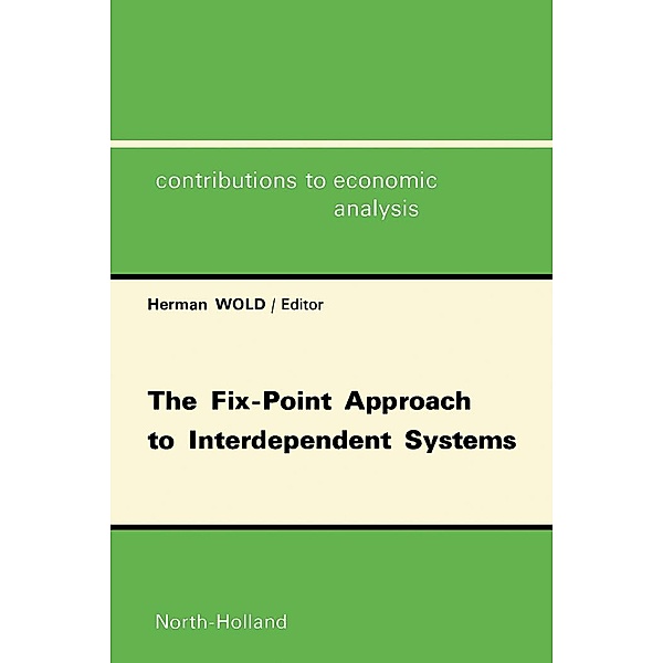 The Fix-Point Approach to Interdependent Systems