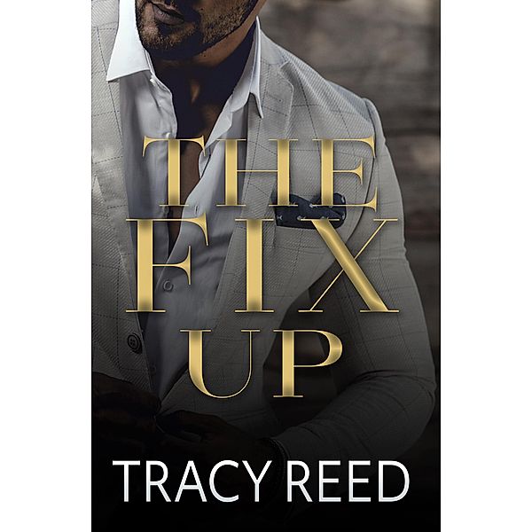 The Fix Up, Tracy Reed