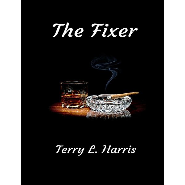 The Fixer, Terry L. Harris