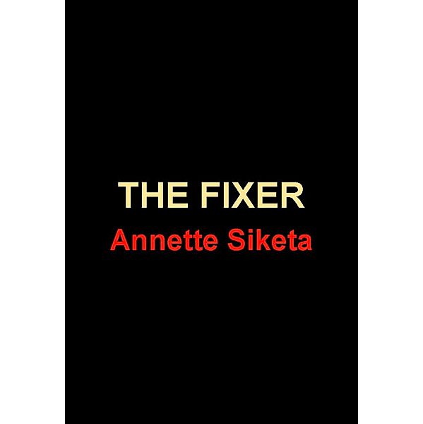 The Fixer, Annette Siketa