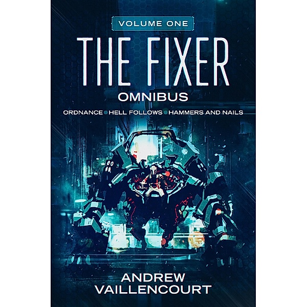 The Fixer Omnibus / The Fixer, Andrew Vaillencourt