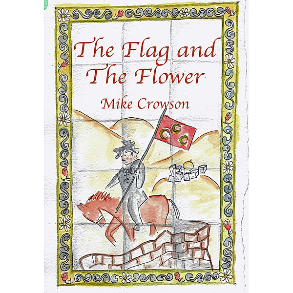 The Flag and the Flower, Mike Crowson
