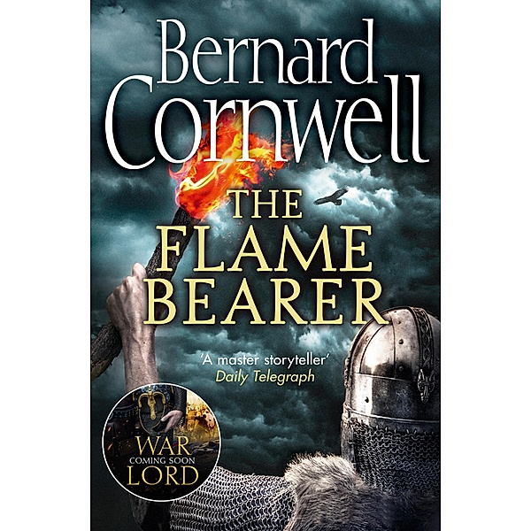 The Flame Bearer / The Last Kingdom Series Bd.10, Bernard Cornwell