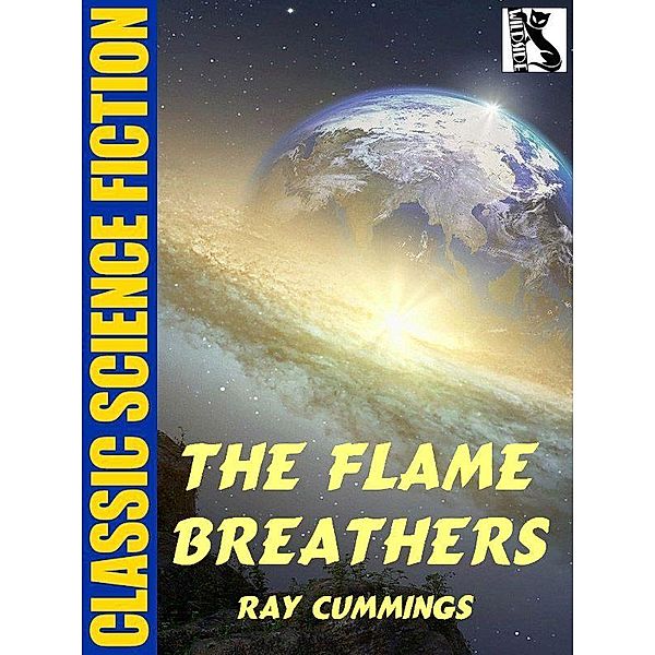 The Flame Breathers / Wildside Press, Ray Cummings