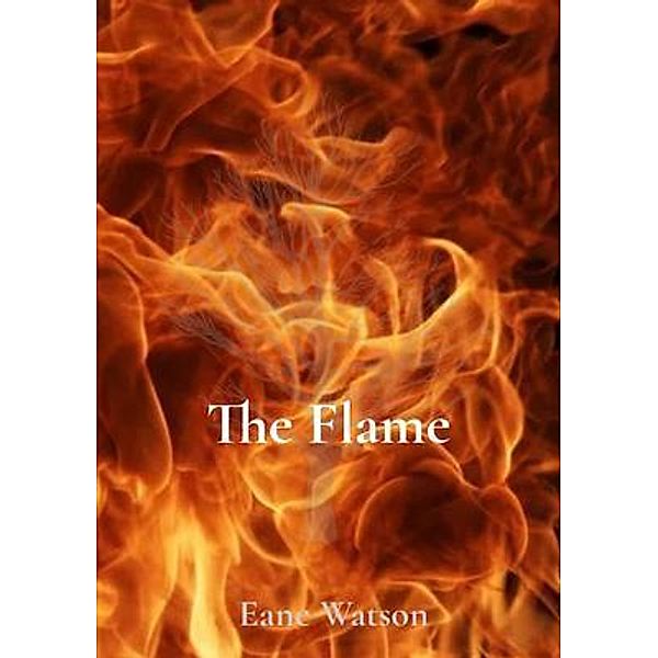 The Flame / Eane Garth Watson, Eane Watson