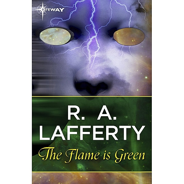 The Flame Is Green, R. A. Lafferty