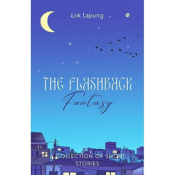 The Flashback Fantasy: Dreams and Bygones Unleashed, Lok Lapung
