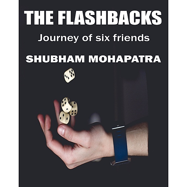The Flashbacks, Shubham Mohapatra