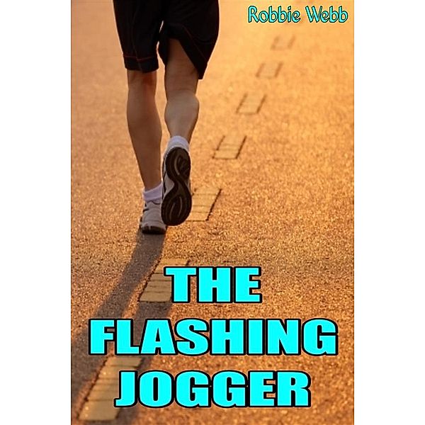 The Flashing Jogger, Robbie Webb