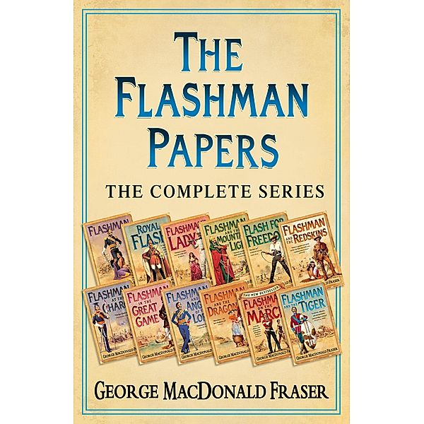 The Flashman Papers, George MacDonald Fraser