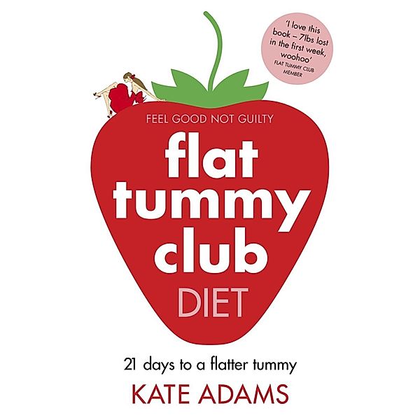 The Flat Tummy Club Diet, Kate Adams