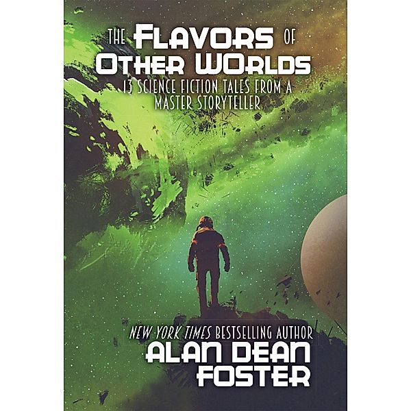 The Flavors of Other Worlds, Alan Dean Foster