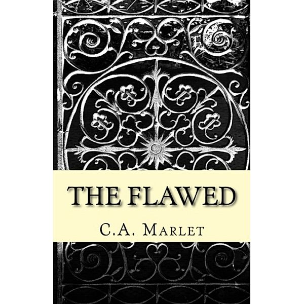 The Flawed, C.A. Marlet