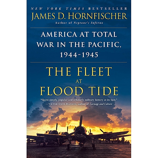 The Fleet at Flood Tide, James D. Hornfischer