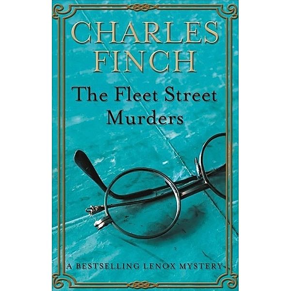 The Fleet Street Murders, Charles Finch