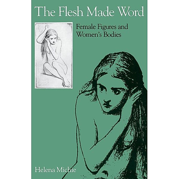 The Flesh Made Word, Helena Michie