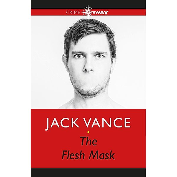 The Flesh Mask, Jack Vance