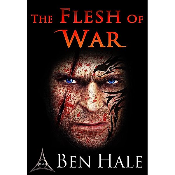 The Flesh of War (The Warsworn, #1) / The Warsworn, Ben Hale