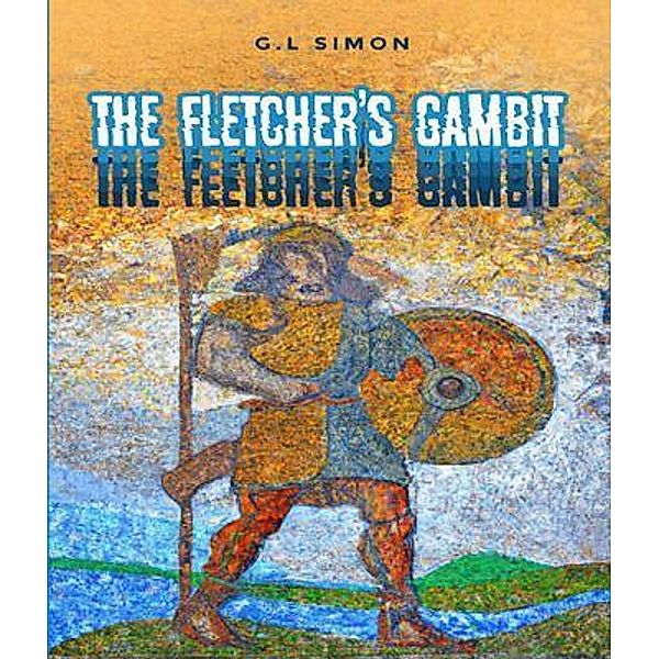 The Fletcher's Gambit, G. L. Simon