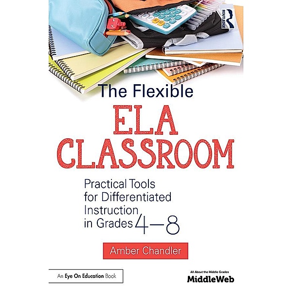 The Flexible ELA Classroom, Amber Chandler